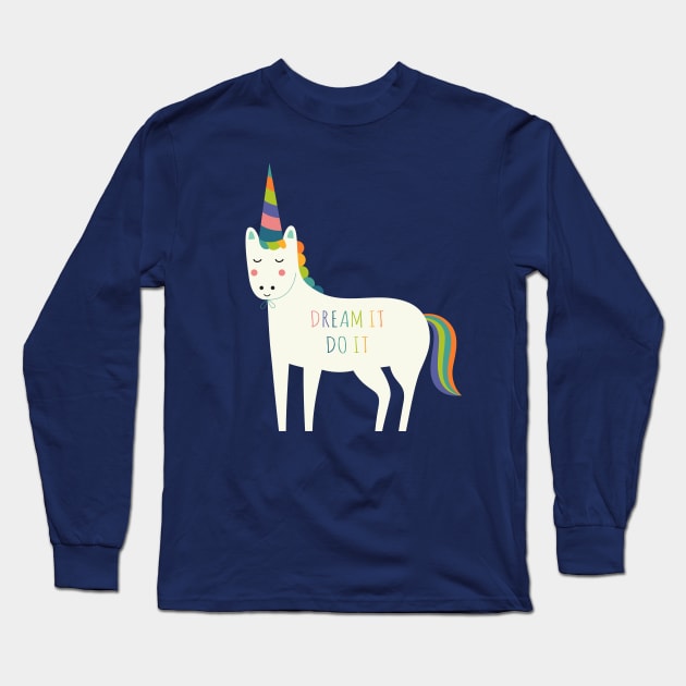 Dream It Do It Long Sleeve T-Shirt by AndyWestface